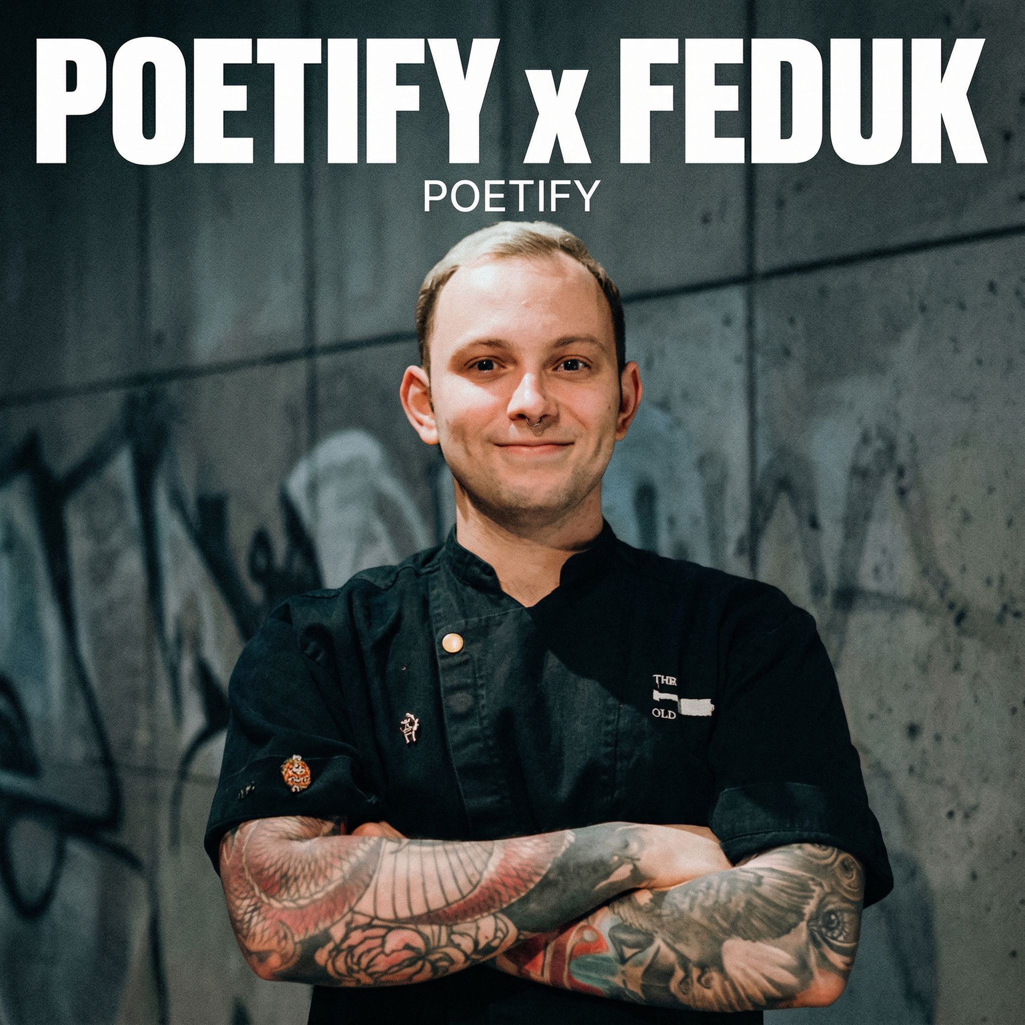 POETIFY x FEDUK